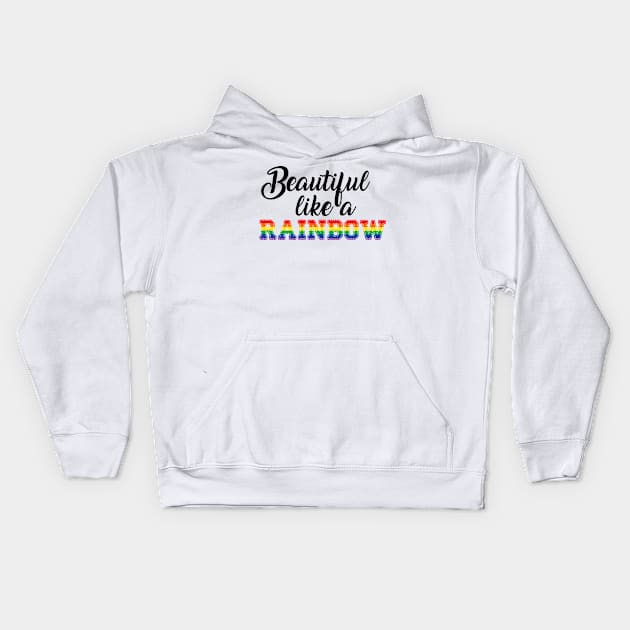 Beautiful Quotes Rainbow Kids Hoodie by Creative Has